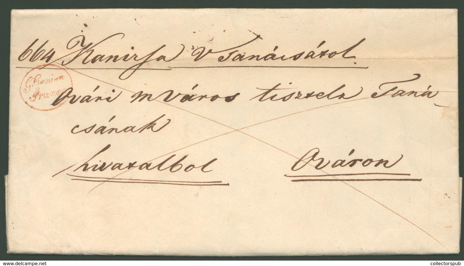 NAGYKANIZSA 1849. Érdekes Tartalmú Hivatalos Levél ,Albanich Flórián Városbíró Aláírásával, Piros "G.Canisa Franco" Bély - ...-1867 Prephilately