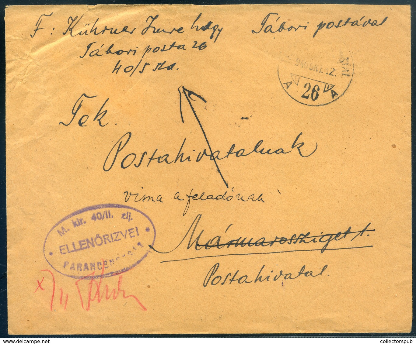 II. VH ERDÉLY TÉTEL 1940. 6db érdekes Tábori Postáról Visszaküldött Levél.Érdekes Tétel! - Lettres & Documents