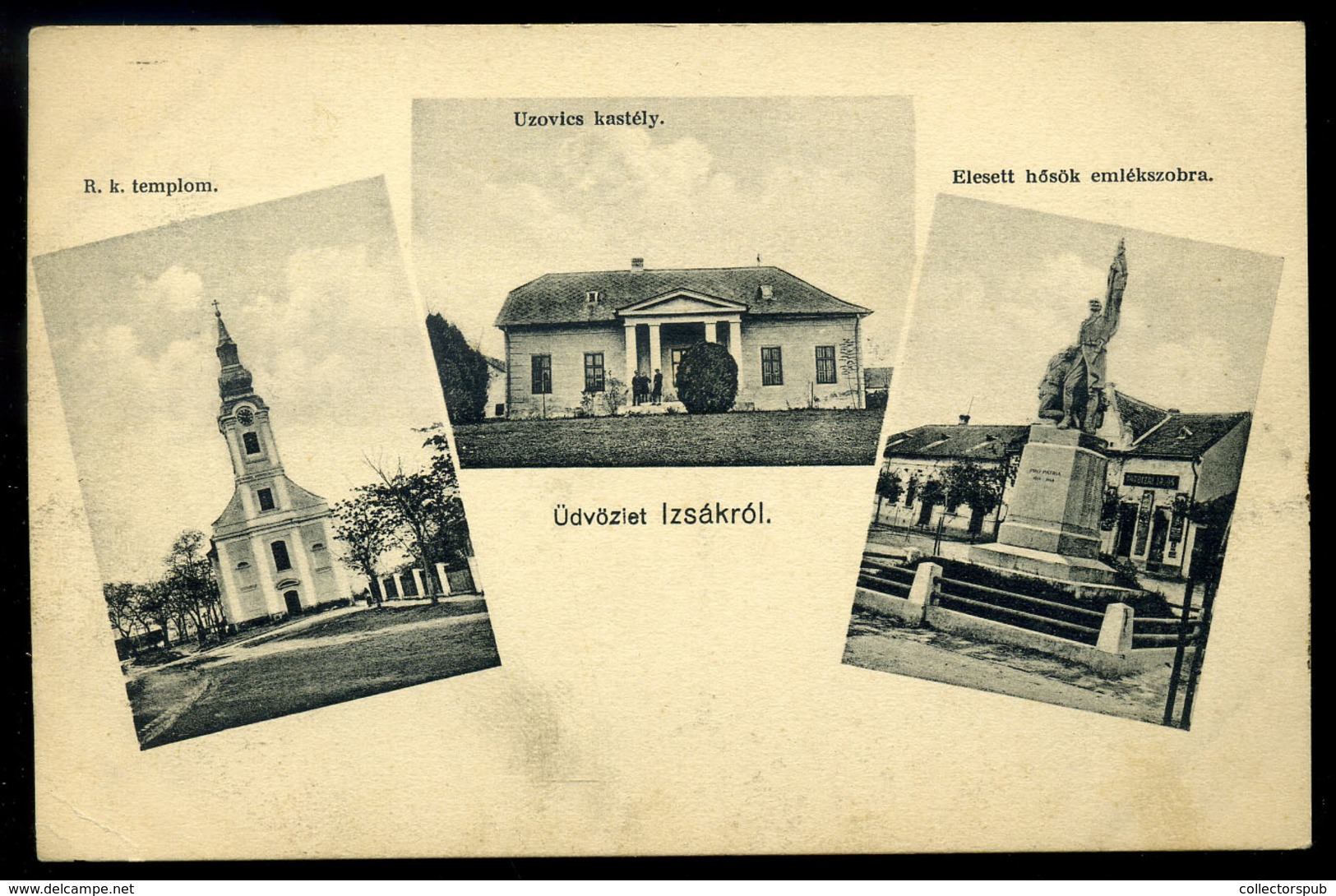 IZSÁK 1928. Római Katolikus Templom, Uzovics Kastély, Elesett Hősök Emlékszobra, Régi Képeslap  /  Ro. Cat. Church Uzovi - Ungarn