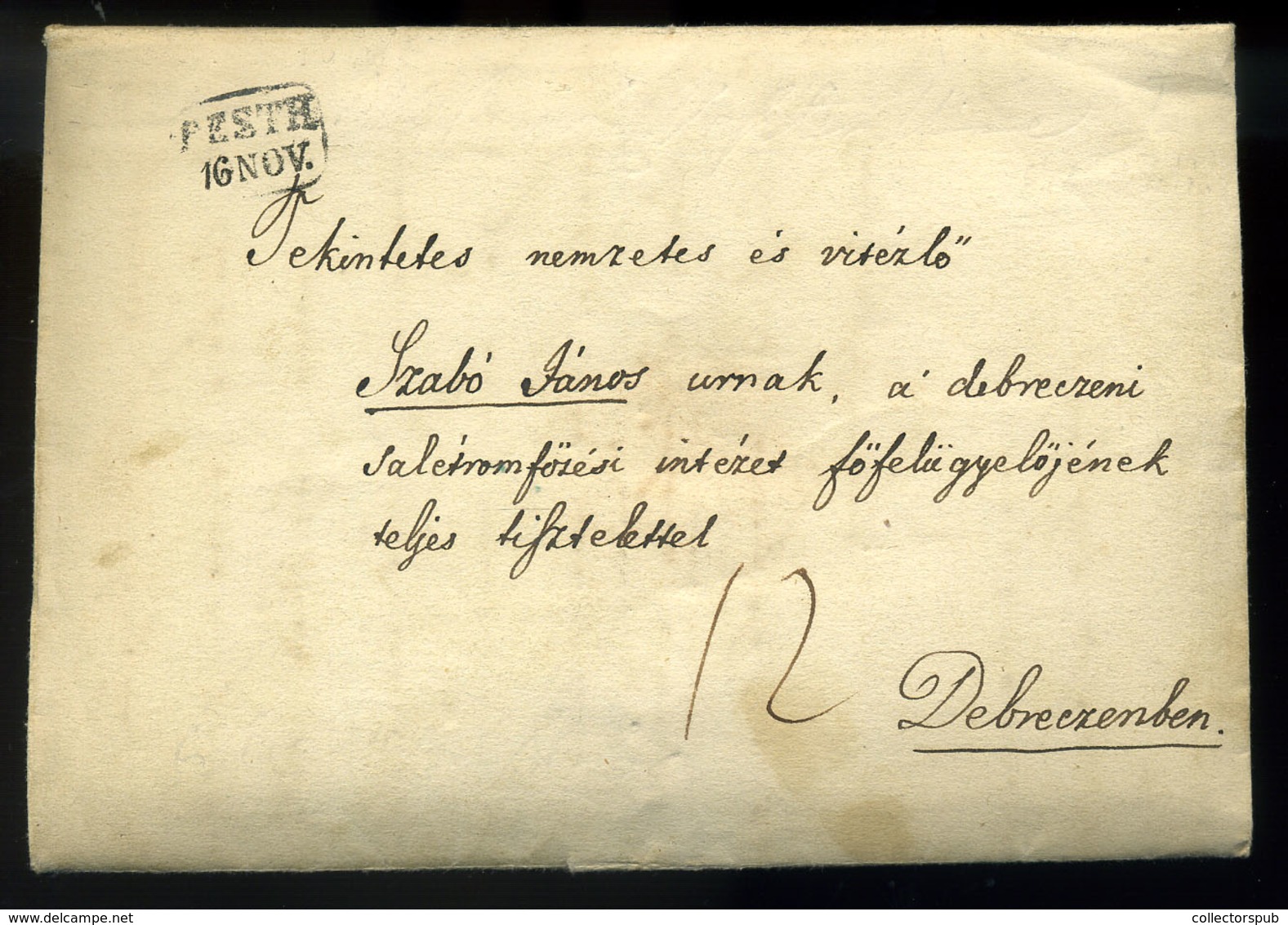 PESTH 1846. Veszter Sándor 1810-1864. Táncos, Koreográfus és Táncmester Autográf Levele Debrecenbe Küldve, érkezési Bély - ...-1867 Prephilately