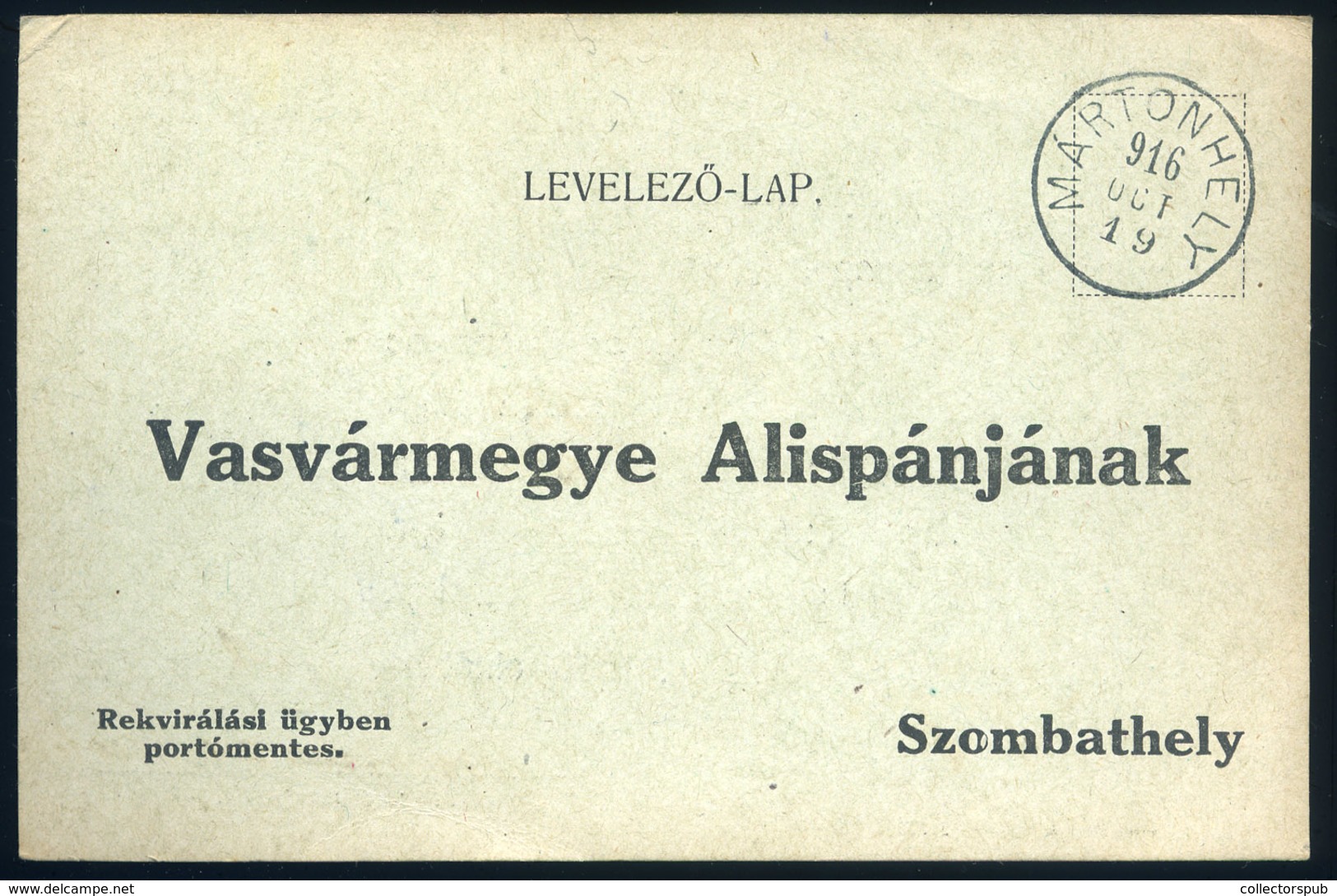 MÁRTONHELY / Martjanci  Érdekes  I. VH-s Rekvirálási Levelezőlap Szombathelyre Küldve  /  1916 Interesting WW I Requisit - Slowenien