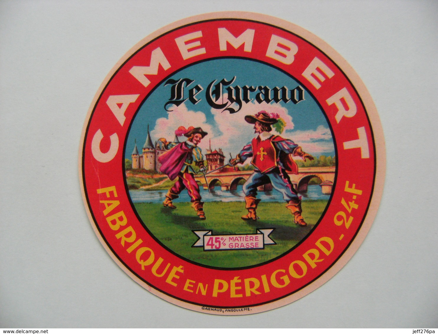 Etiquette Camembert - Le Cyrano De Bergerac - Fromagerie 24.F En Périgord - Dordogne  A Voir ! - Fromage