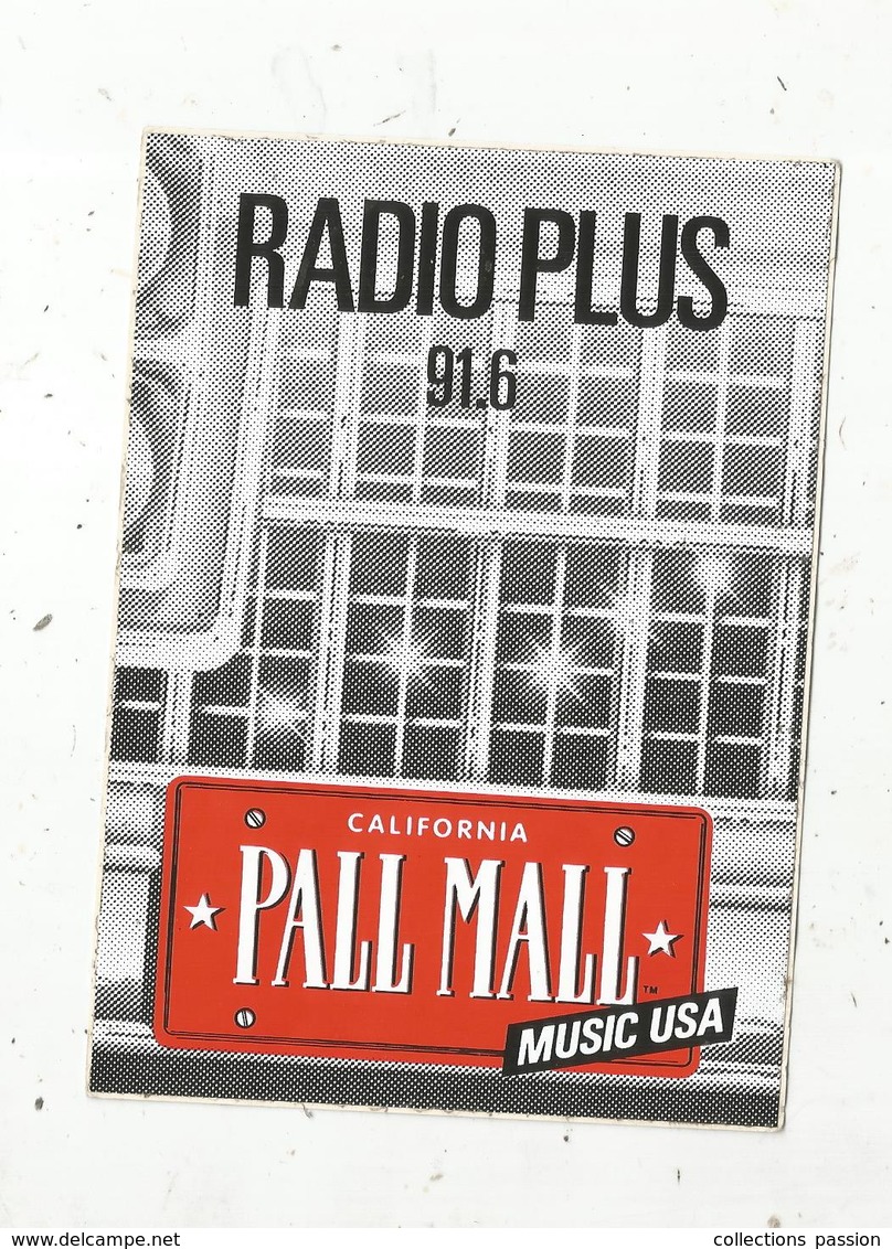 Autocollant , Grand Modéle, 145 X 105 Mm, RADIO PLUS 91,6  PALL MALL California Music Usa ,frais Fr 2.00 E - Autocollants