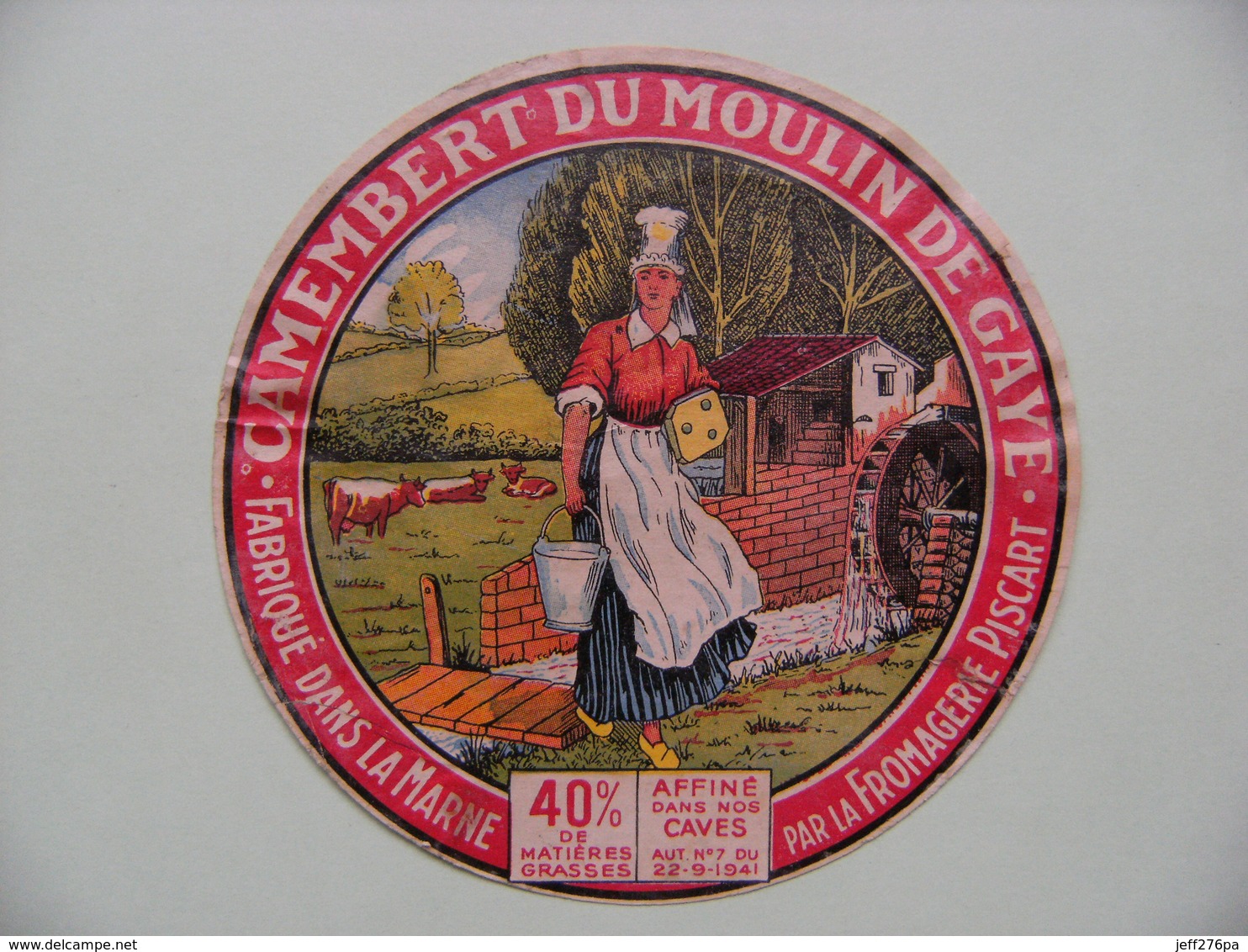 Etiquette Camembert - La Laitière Du Moulin - Fromagerie Piscart Du Moulin De Gaye 51 Champagne - Marne  A Voir ! - Cheese