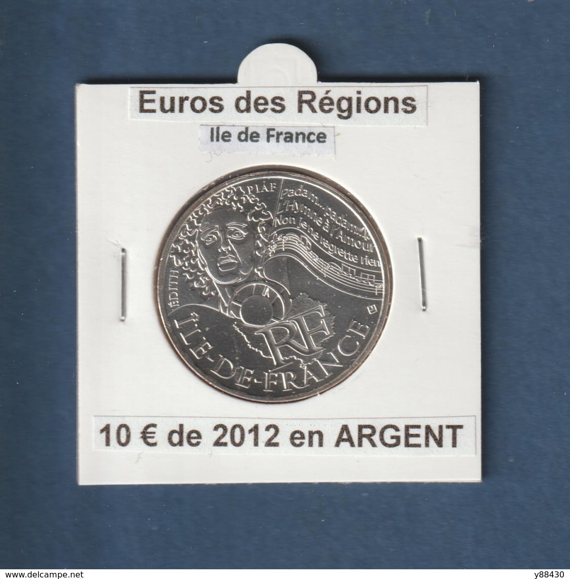 FRANCE De 2012 - ILE DE FRANCE - Pièce De 10€ En Argent - Euros Des Régions - Sous étui, Voir Les 2 Scannes - Francia