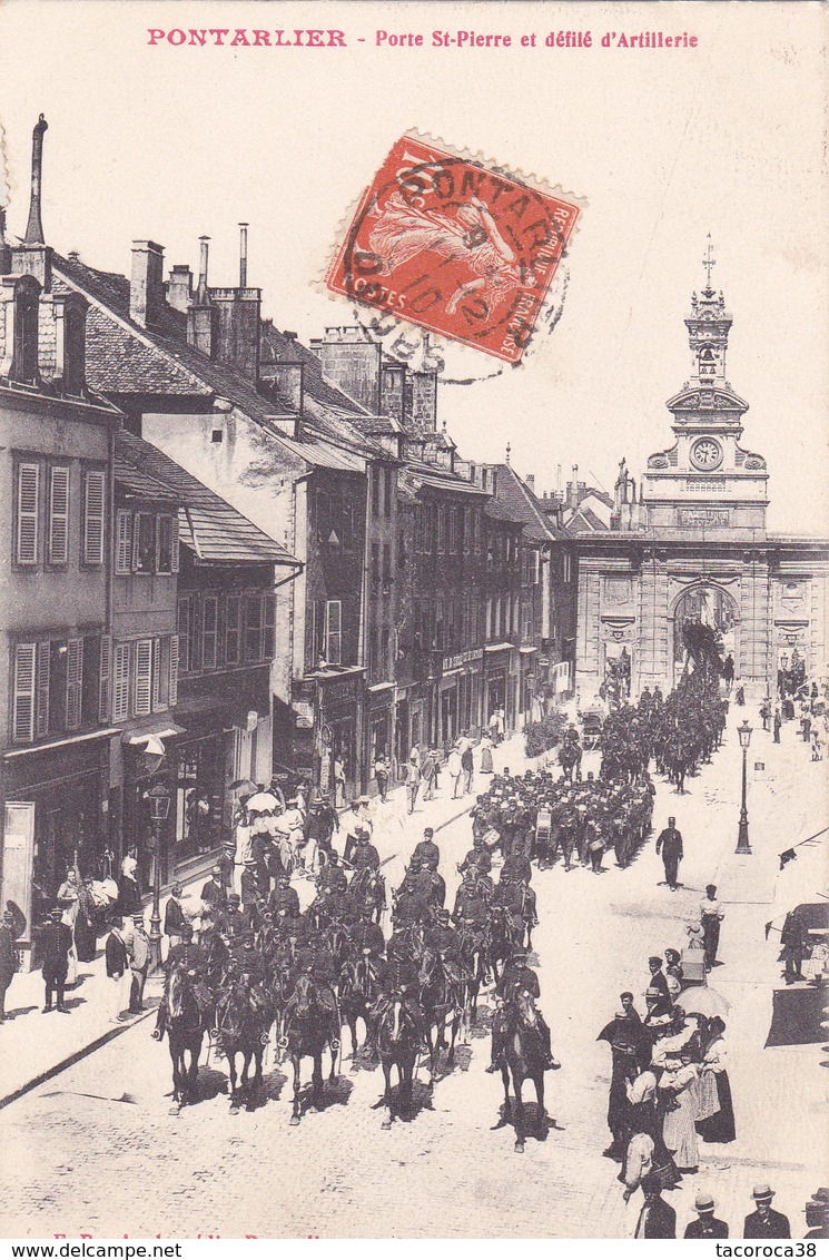 PONTARLIER - Porte Saint Pierre Avec Défilé D'ARTILLERIE - Autres & Non Classés