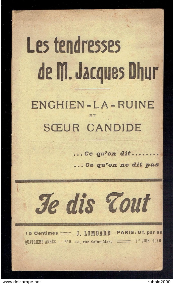 REVUE POLITIQUE / JE DIS TOUT / 1910 JACQUES LANDAU ART. JACQUES DHUR CASINO D ENGHIEN SCANDALE SOEUR CANDIDE A. BIBESCO - 1900 - 1949