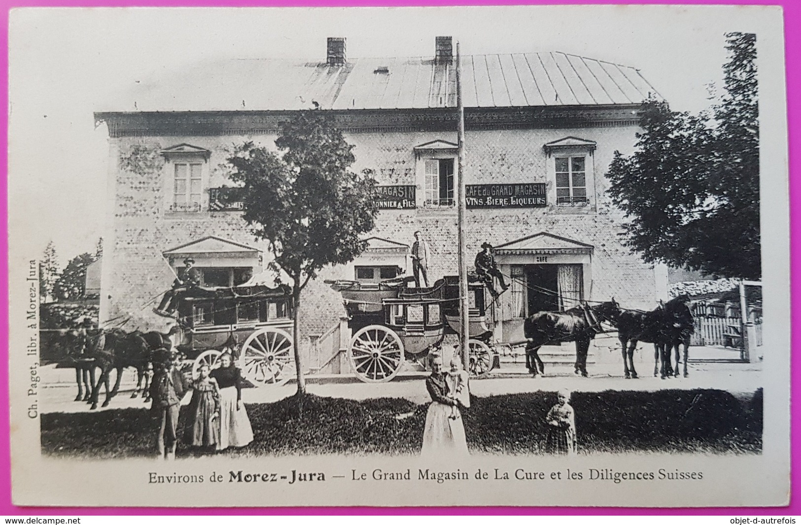 Cpa La Cure Grand Magasin Et Les Diligences Suisses Carte Postale Environs Morez Jura Et Saint Cergue Suisse Rare St - Saint-Cergue