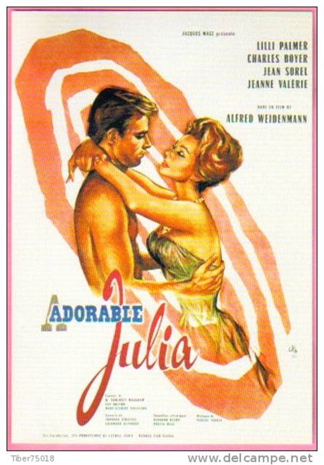 Carte Postale : Adorable Julia (Lili Palmer - Charles Boyer - Jean Sorel) - Illustration Okley (cinéma Film Affiche) - Afiches En Tarjetas
