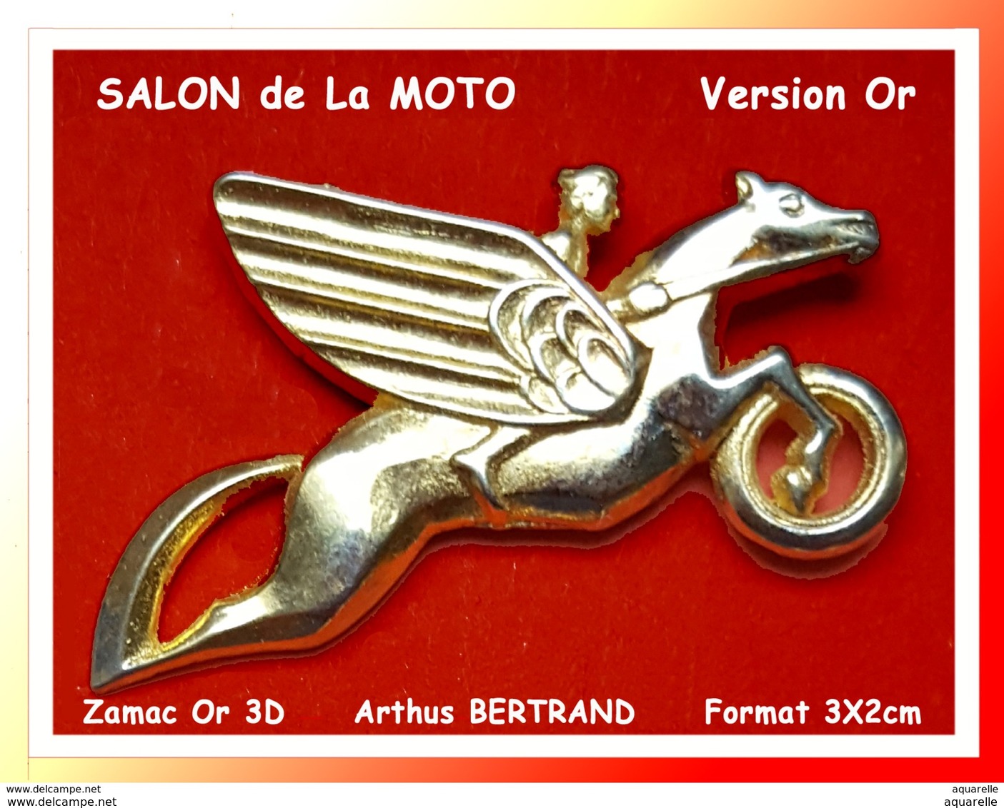 SUPER PIN'S Arthus BERTRAND-MOTOS : PIN'S Officiel Du SALON De La MOTO, Version ZAMAC Or 3D, 3X2cm - Arthus Bertrand