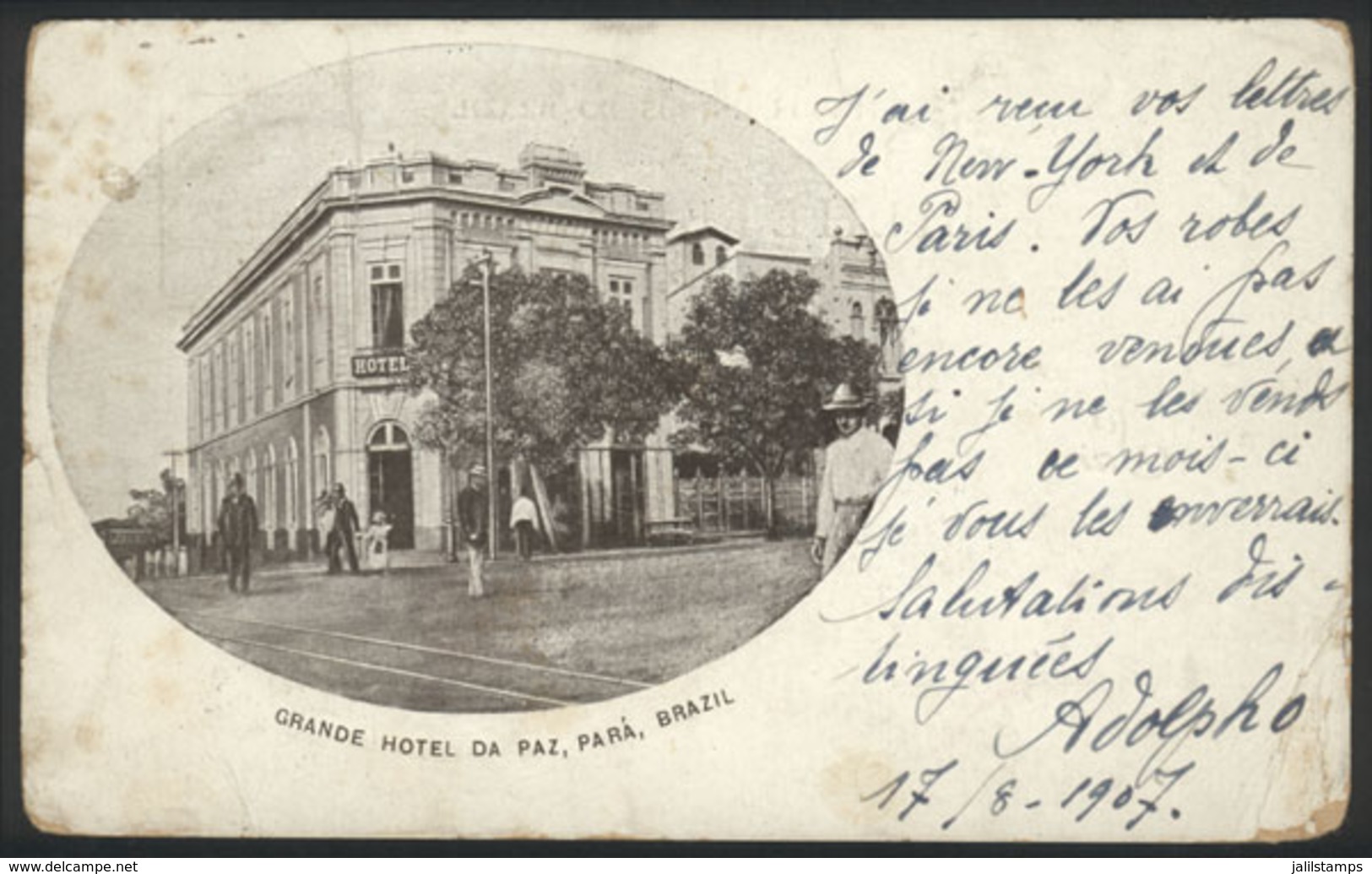 BRAZIL: PARÁ: Grande Hotel Da Paz, Sent To Paris On 17/AU/1907, Minor Defects - Otros & Sin Clasificación