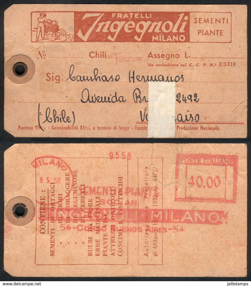 ITALY: Mail Tag Of A Parcel Post With Vegetable Products, Sent From Milano To Valparaíso (Chile) On 8/MAY/1950 With Slog - Sin Clasificación