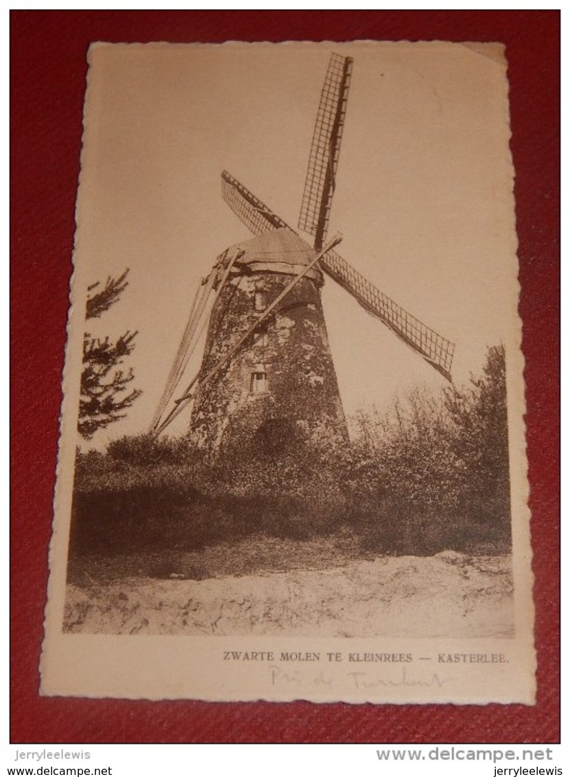 KASTERLEE -  Zwarte Molen Te Kleinrees  - - Kasterlee