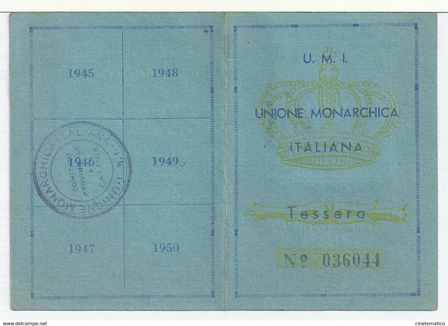 Tessera U.M.I. - UNIONE MONARCHICA ITALIANA Del 28/5/1946 - Documenti Storici