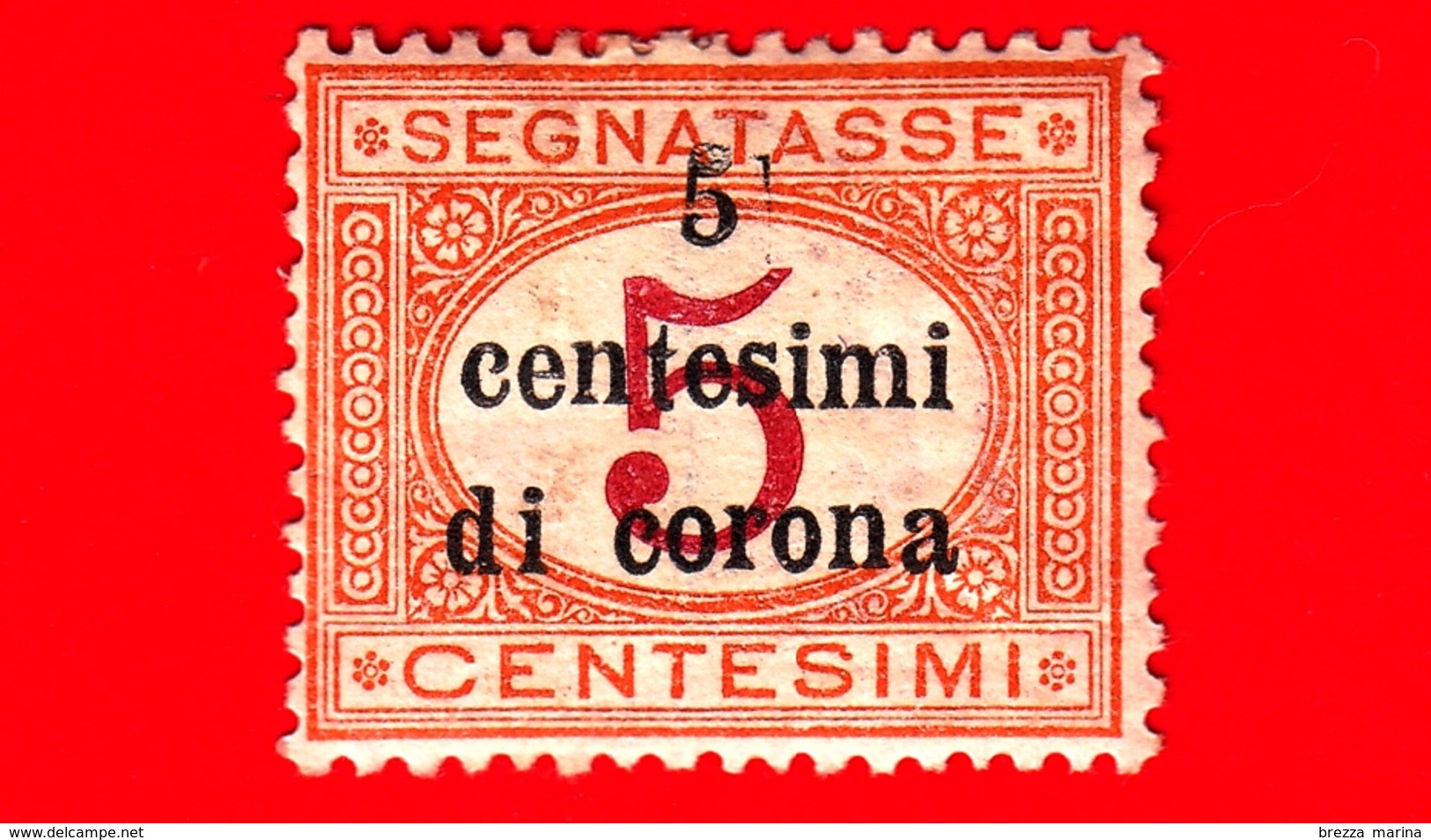 ITALIA - Nuovo - 1919 - Occupazioni - Segnatasse Sovrastampati In Centesimi Di Corona - Cifra Entro Ovale - 5 - Otros & Sin Clasificación