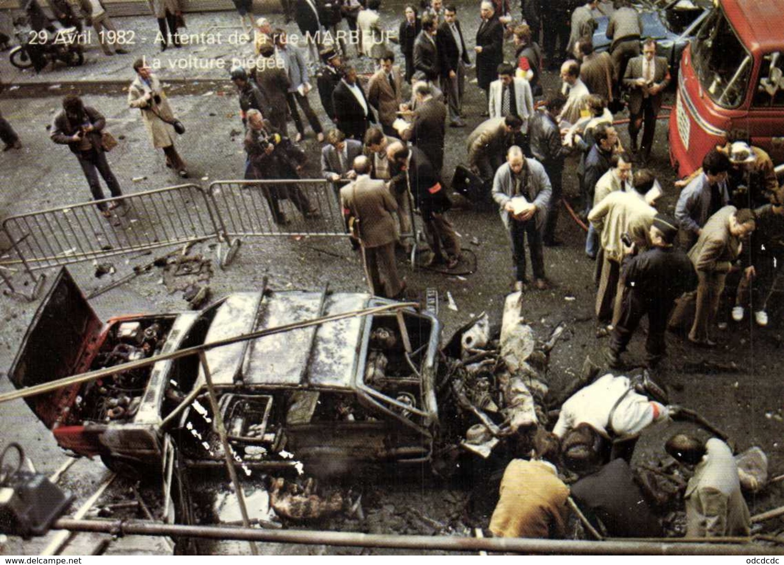 29 Avril 1982 Attentat De La Rue MARBEUF  La Voiture Piégée RV Edit Loubatières 1000ex - Catastrophes