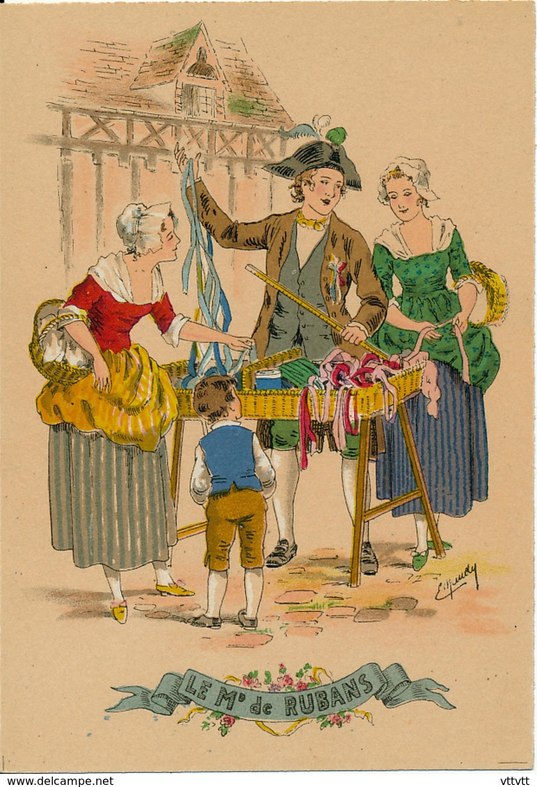 Illustrateur E. Naudy, Les Petits Métiers Au XVIII° : Le Marchand De Rubans (1946), M. Barré & J. Dayez, 1359 A, 2 Scans - Naudy