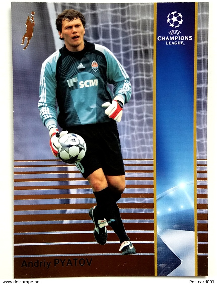 Andriy Pyatov (UKR) Team Shakhtar Donetsk (UKR) - Official Trading Card Champions League 2008-2009, Panini Italy - Einfach