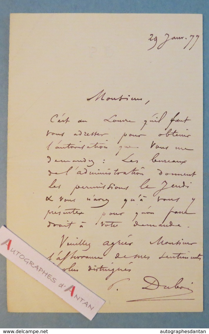 L.A.S 1877 Paul DUBOIS Sculpteur Peintre Né à Nogent-sur-Seine - LE LOUVRE - Lettre Autographe LAS - Autres & Non Classés