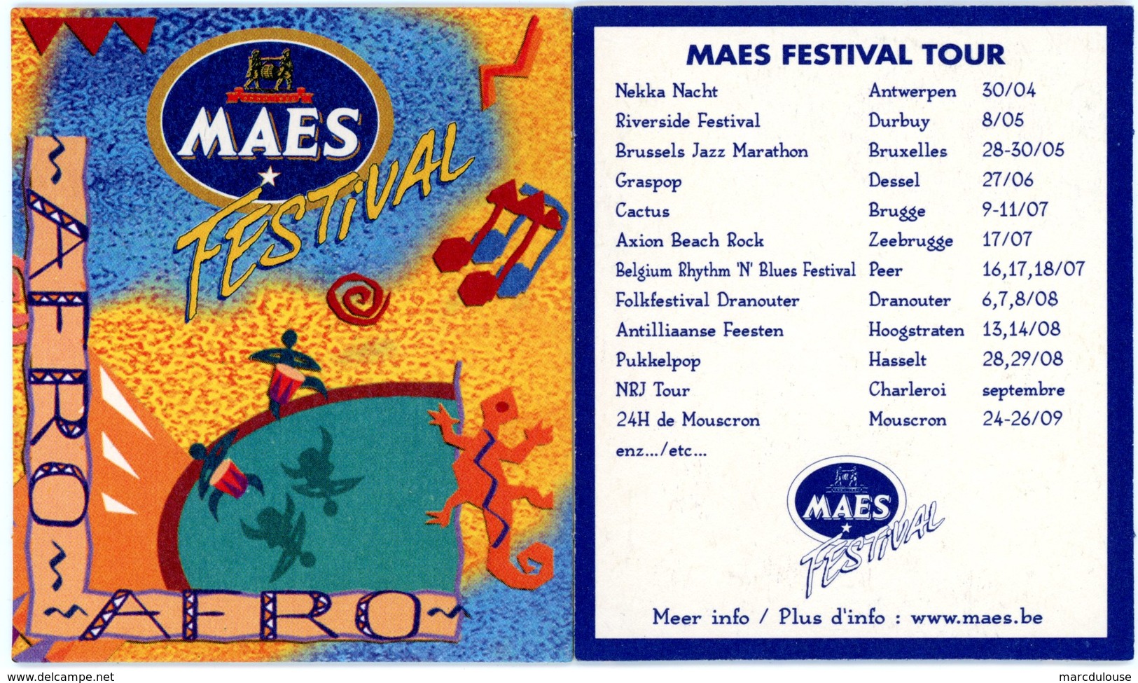 Belgium. Maes Festival. Antwerpen, Durbuy, Dessel, Brugge, Zeebrugge, Peer, Dranouter, Hoogstraten, Hasselt, Mouscron.. - Portavasos