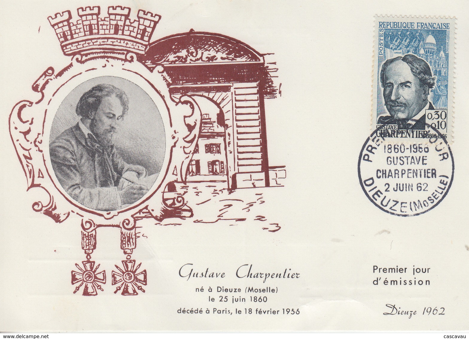 Carte  Maximum  1er  Jour   FRANCE   Gustave  CHARPENTIER     DIEUZE   1962 - 1960-1969