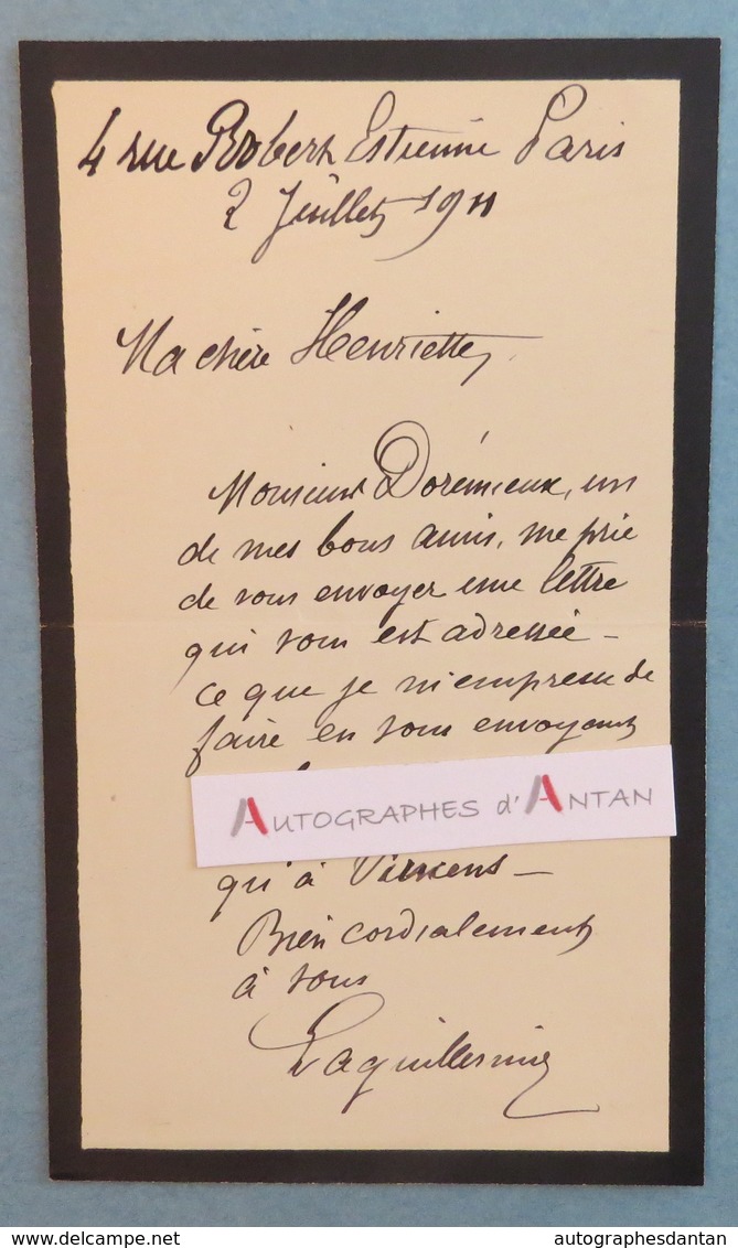 L.A.S 1911 Auguste LAGUILLERMIE Peintre Graveur -à Henriette Vincens Fille De Bouguereau - Dorémieux - Lettre Autographe - Autres & Non Classés