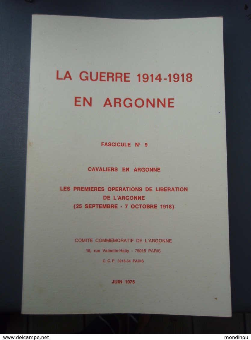 La Guerre 1914-18 En Argonne Fascicule N°9 Cavaliers En Argonne Premières Opérations De Libération 25/09 Au 07-10-1918 - 1914-18