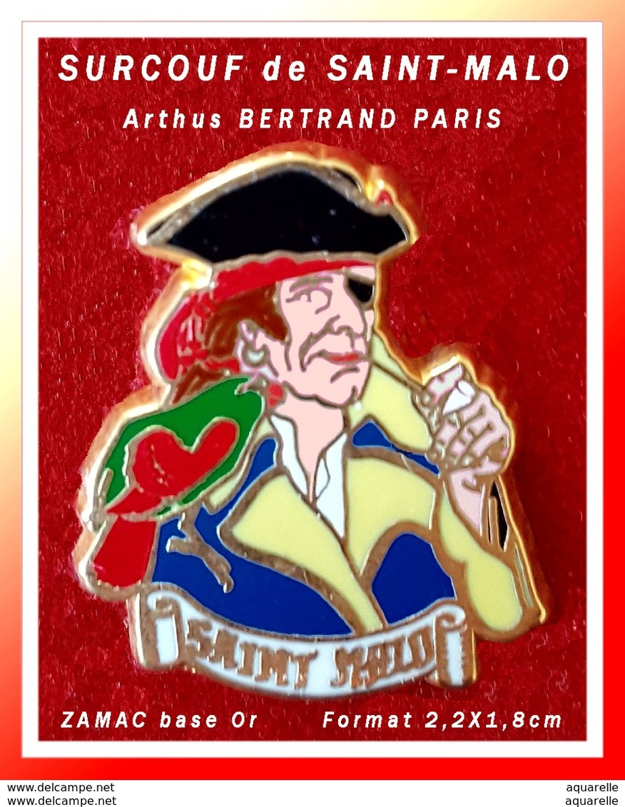 SUPER PIN'S Arthus BERTRAND - SURCOUF : Personnage Célèbre De La Ville De SAINT-MALO, SURCOUF En ZAMAC Base Or  2,2X1,8 - Arthus Bertrand