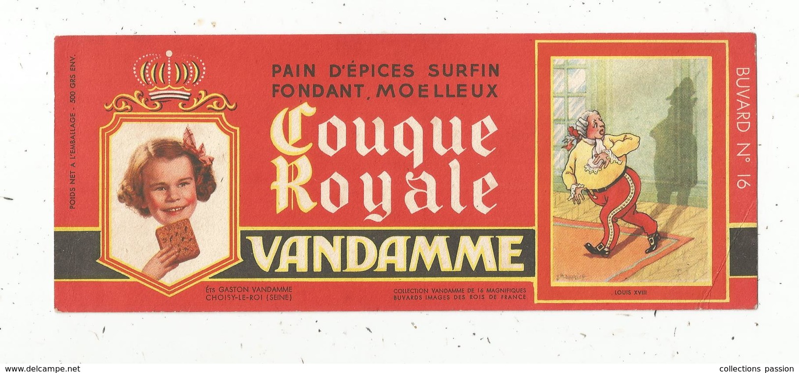 Buvard , Pain D'épices ,COUQUE ROYALE , VANDAME , Choisyle Roi ,n° 16 , LOUIS XVIII , Frais Fr 1.55 E - Alimentaire