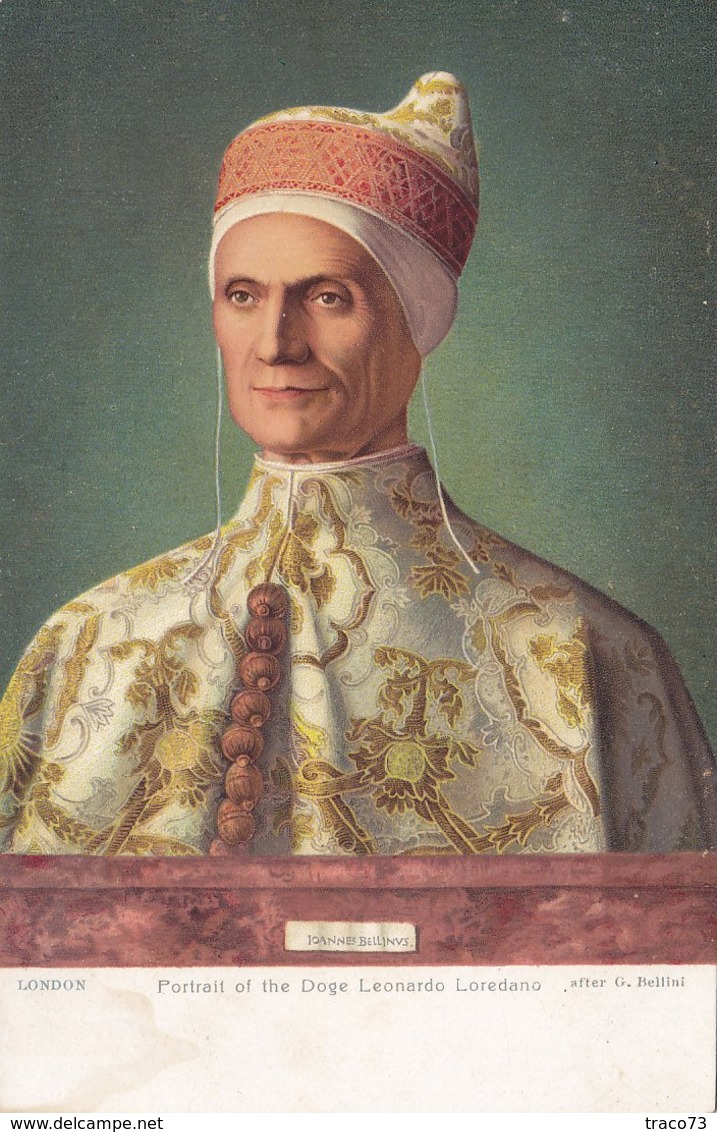 LEONARDO LOREDANO  /  75º Doge Della Repubblica Di Venezia _  Card _ Cartolina Postale - Personaggi