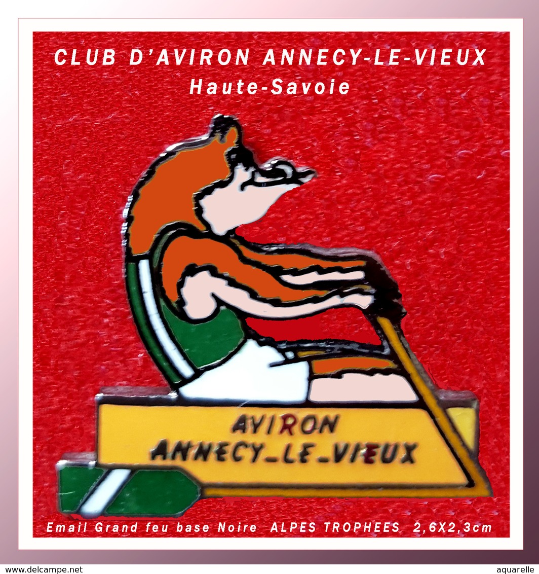 SUPER PIN'S AVIRON : Club D'AVIRON D'ANNECY LE VIEUX (Hautes Savoie) émail Grand Feu Base Noire "Alpes Trophées" 2,6X2,3 - Aviron