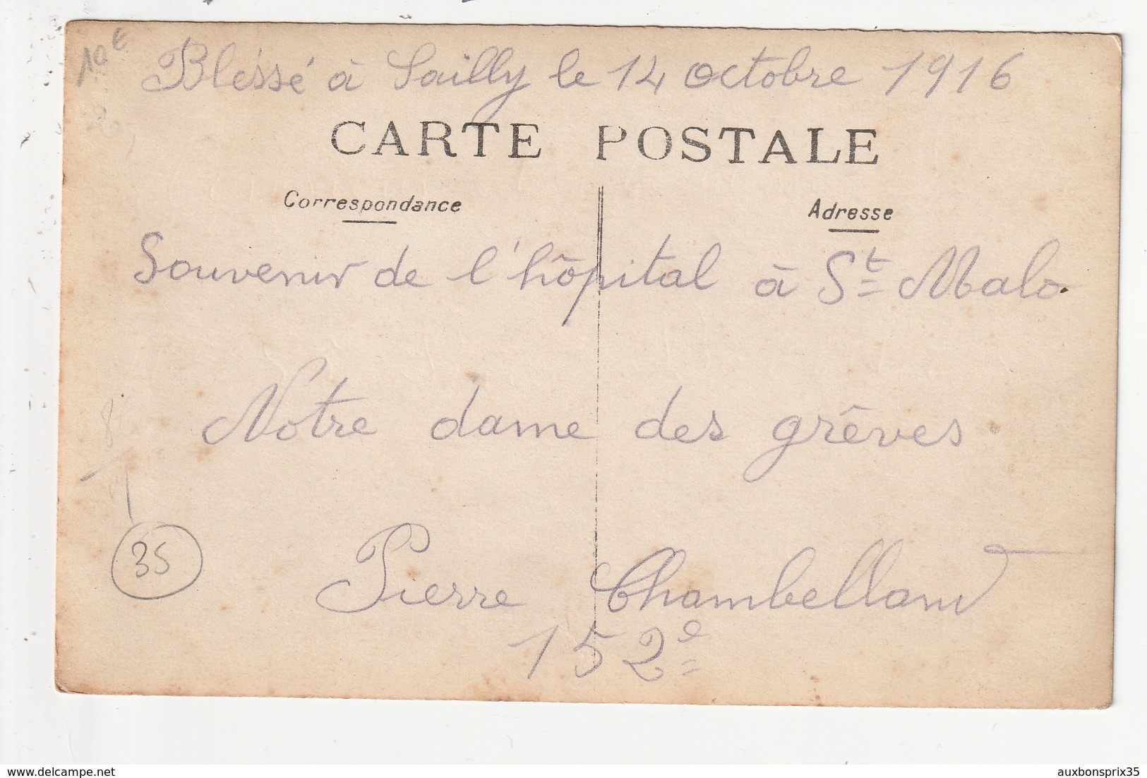 CARTE PHOTO - SAINT MALO - SOUVENIR DE L'HOPITAL NOTRE DAME DES GREVES - SOLDAT DU 152 ème BLESSE LE 14/10/1916 - 35 - Saint Malo