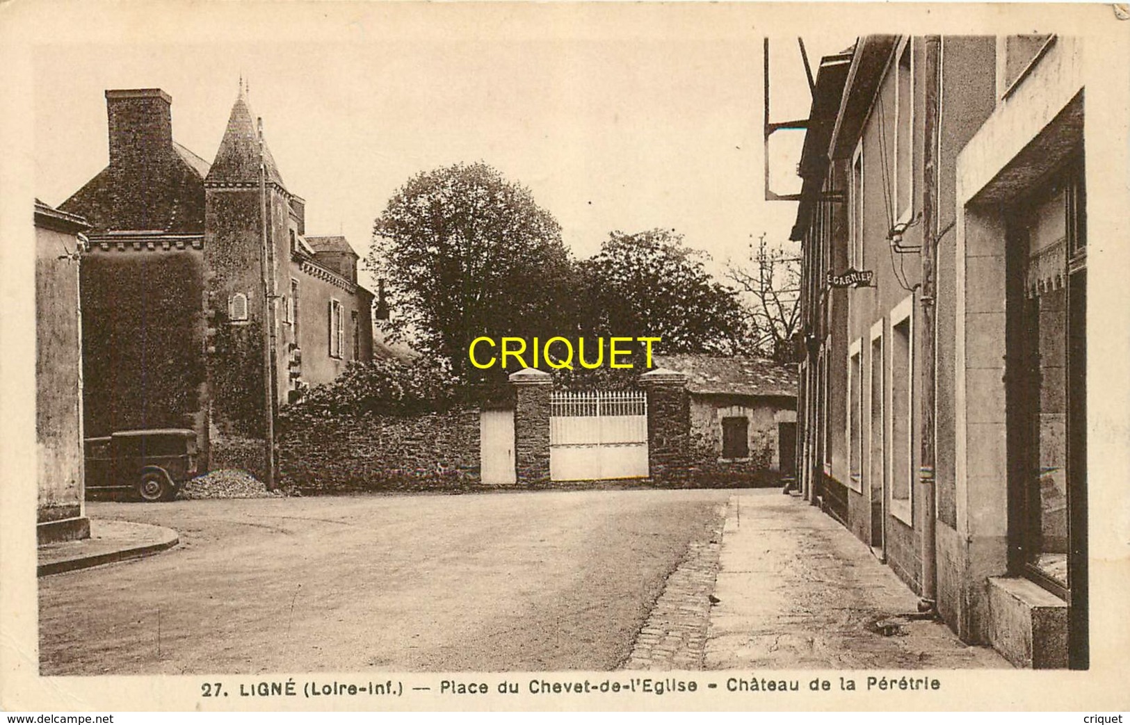 44 Ligné, Place Du Chevet De L'Eglise, Chateau De La Pérétrie, Carte Pas Très Courante - Ligné