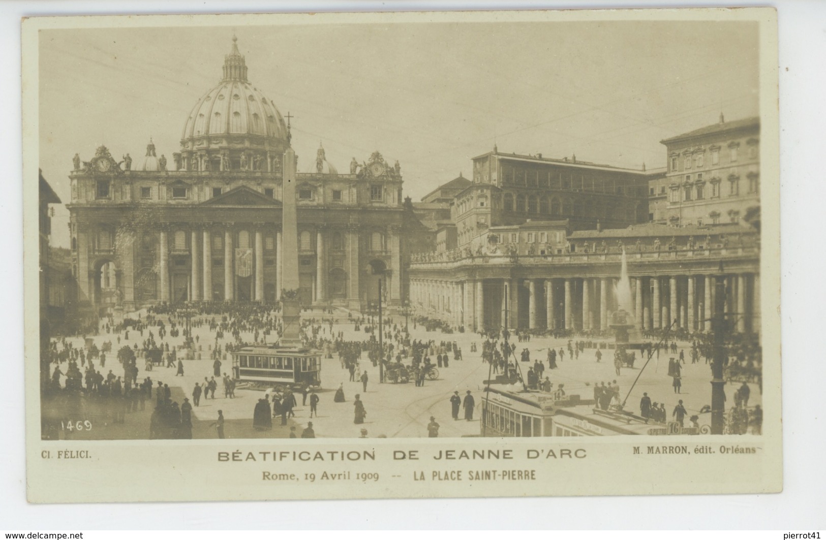JEANNE D'ARC - ITALIE - ROME - ROMA - 19/04/1909 - BEATIFICATION DE JEANNE D'ARC - La Place Saint Pierre - Femmes Célèbres