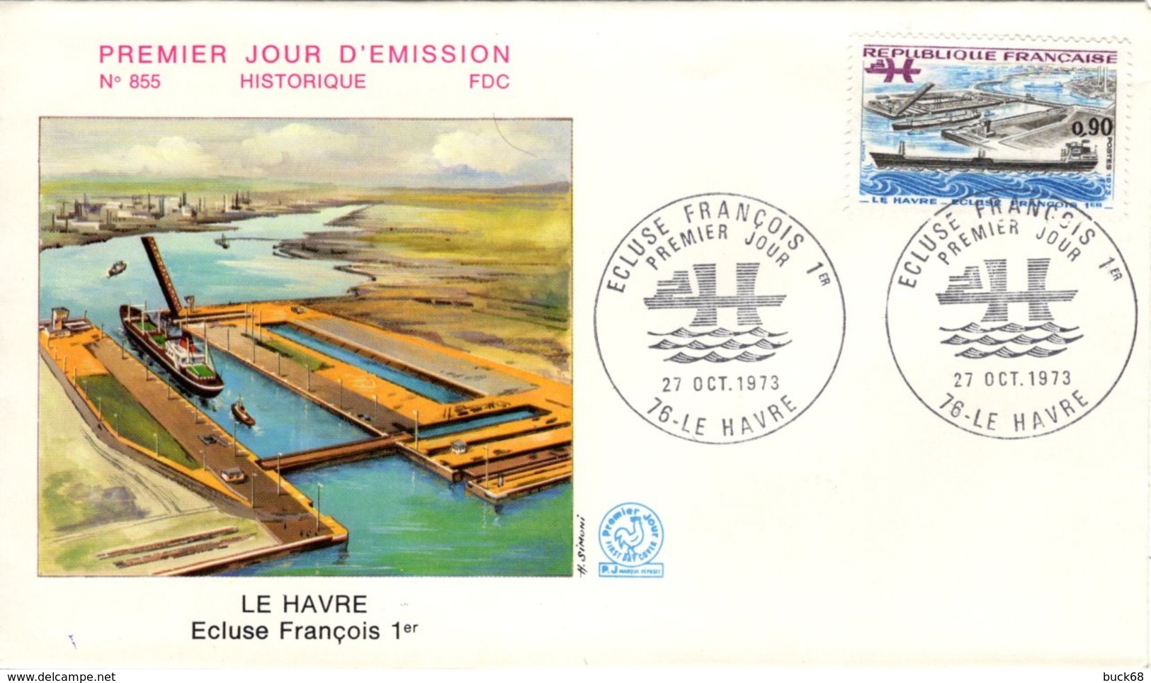 FRANCE 1772 FDC Enveloppe Premier Jour Ecluse François 1er Le Havre 1973 La Plus Grande Du Monde - 1970-1979