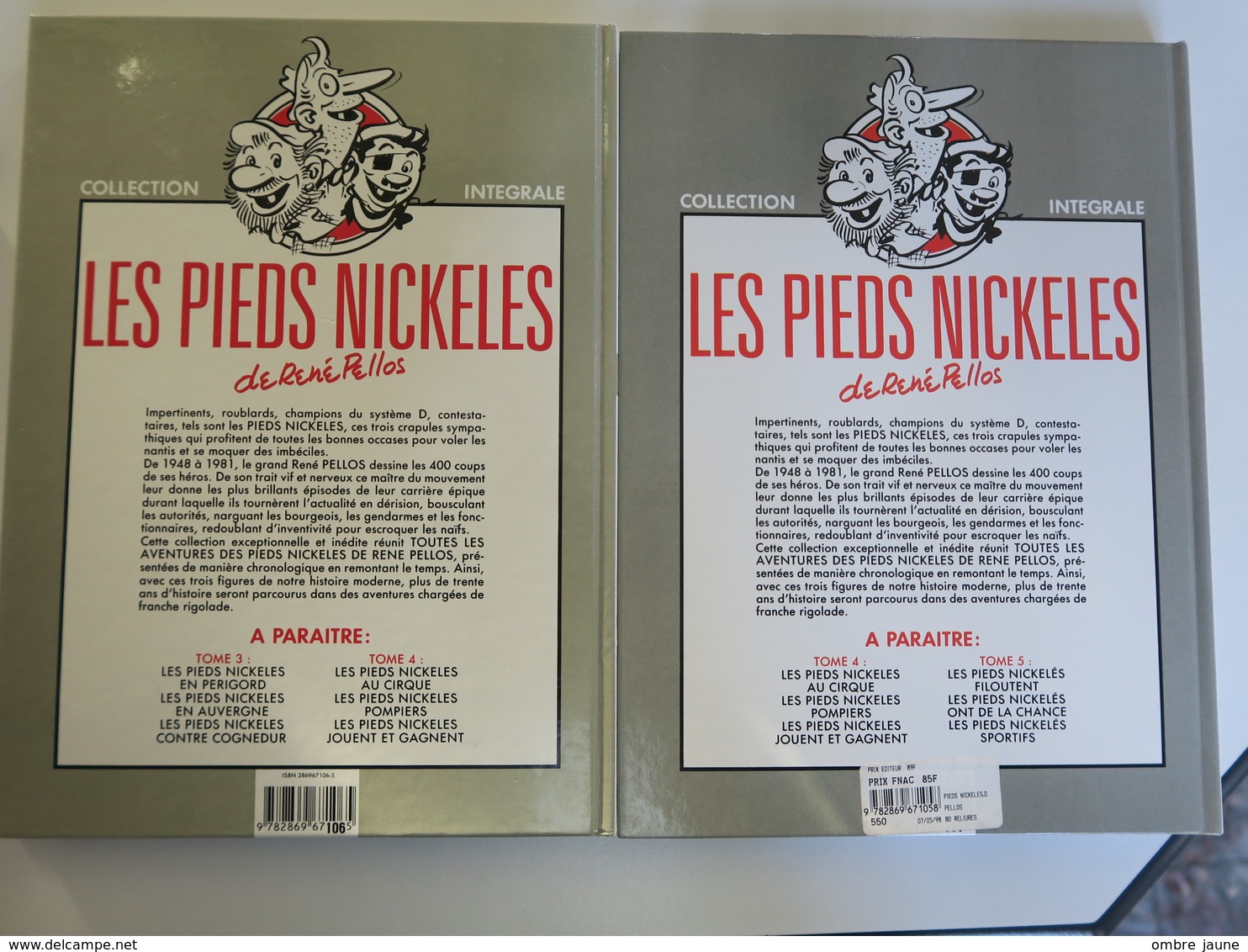 Lot De Deux Pieds Nickekés - Editions Integrale N° 2 Et N° 3 - Pieds Nickelés, Les