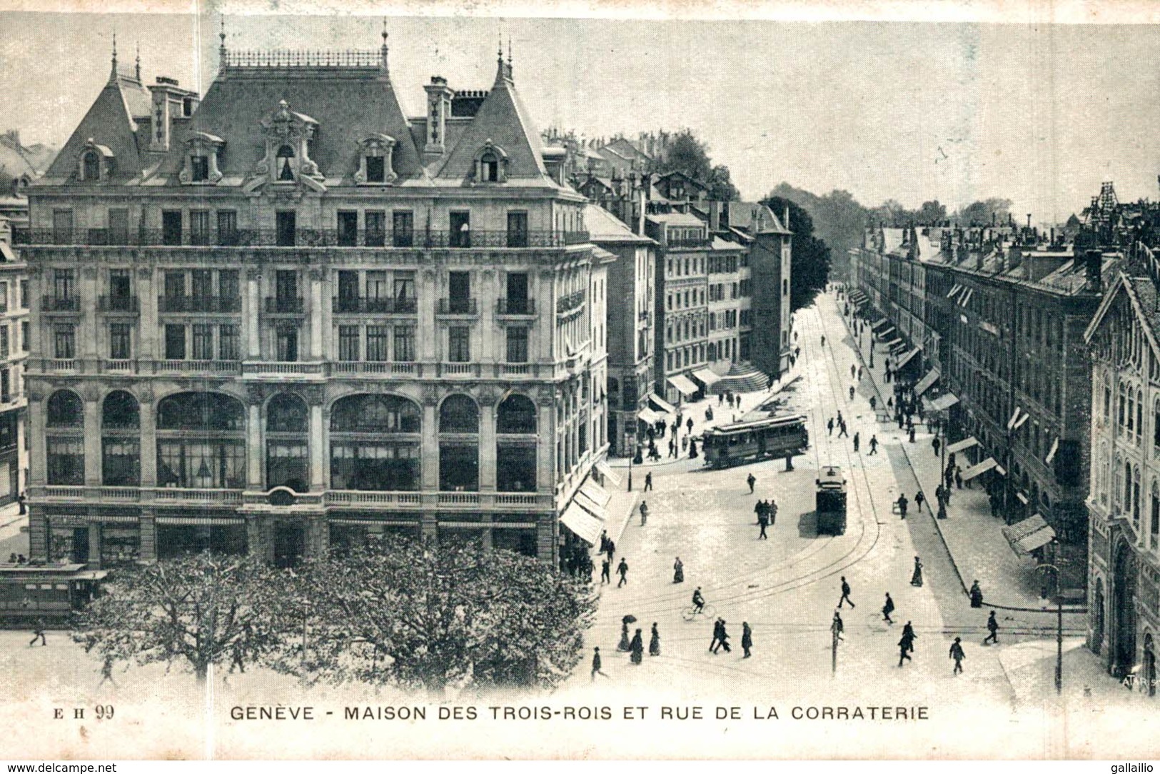 GENEVE MAISON DES TROIS ROIS ET RUE DE LA CORRATERIE - Genève