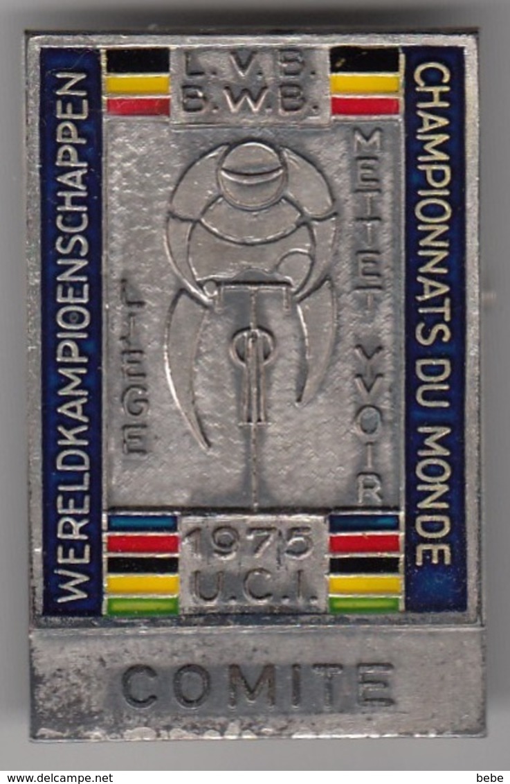 CYCLISME CHAMPIONNATS DU MONDE 1975 METTET - YVOIR   COMITE INSIGNE DE POITRINE - Ciclismo