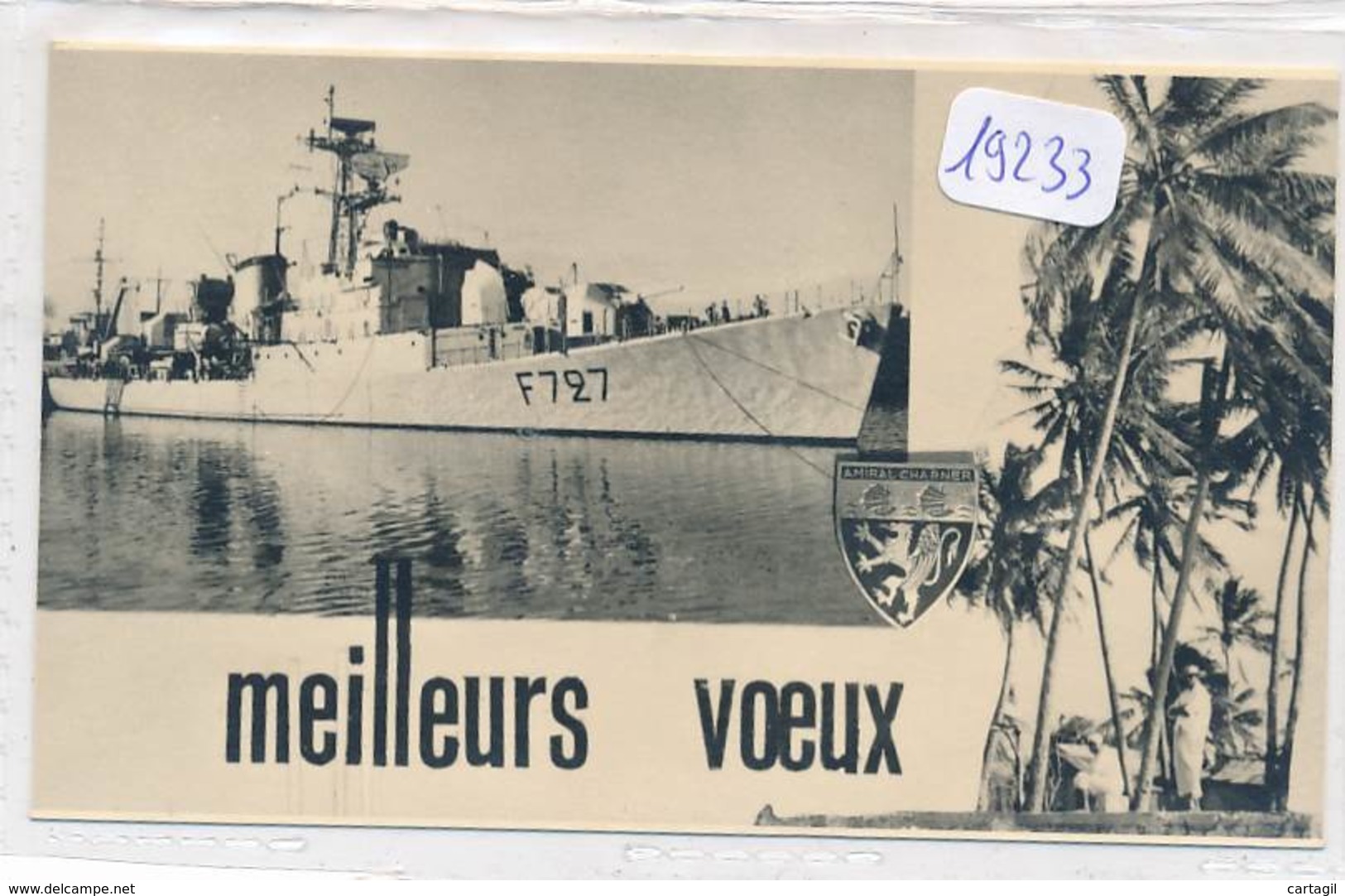 Carte De Voeux ( 2 Scans) -19233  -Nouvelle Calédonie -Navire Amiral Charner ( Militaria)-2 Scans-  Envoi Gratuit - Nouvelle Calédonie