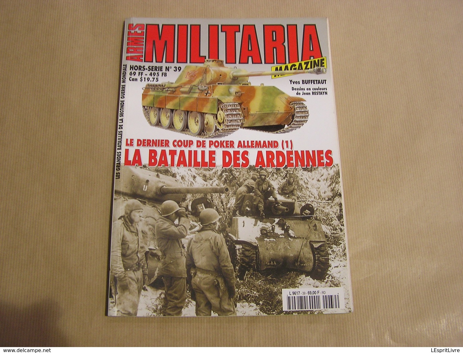 ARMES MILITARIA Magazine Hors Série N° 39 Guerre 40 45 La Bataille Des Ardennes Belgique Peiper SS Char Blindés Armée US - Wapens