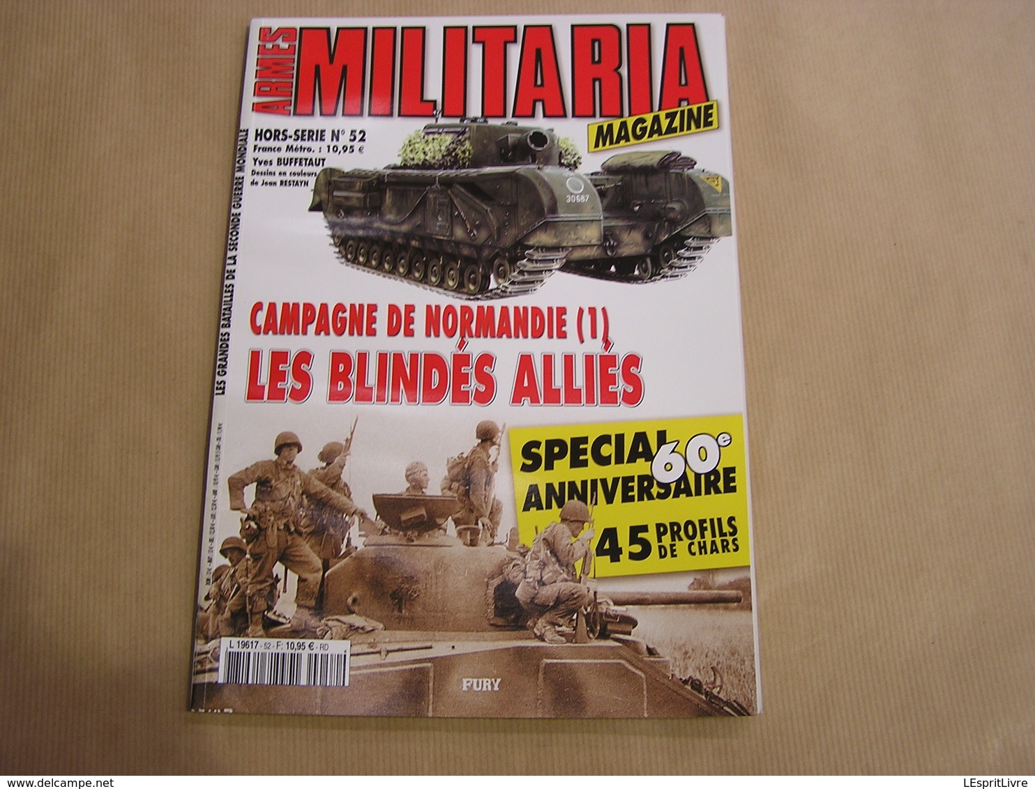 ARMES MILITARIA Magazine Hors Série N° 52 Guerre 40 45 Campagne De Normandie (1) Blindés Alliés Char Tank US Britannique - Armes