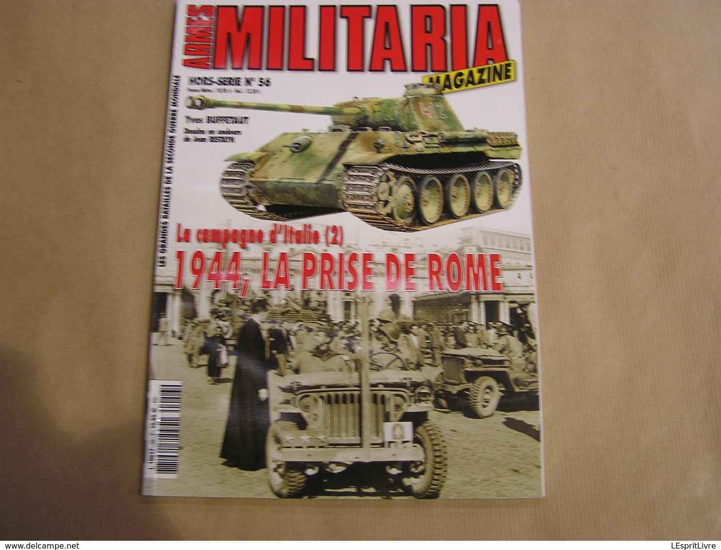 ARMES MILITARIA Magazine Hors Série N° 56 Guerre 40 45 Campagne D'Italie (2) Prise De Rome Armée US Britannique Tank - Guerre 1939-45