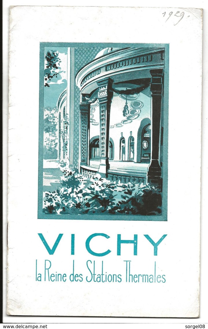 VICHY Allier La Reine Des Stations Thermales Livret  16 Pages 1929 - Cuadernillos Turísticos