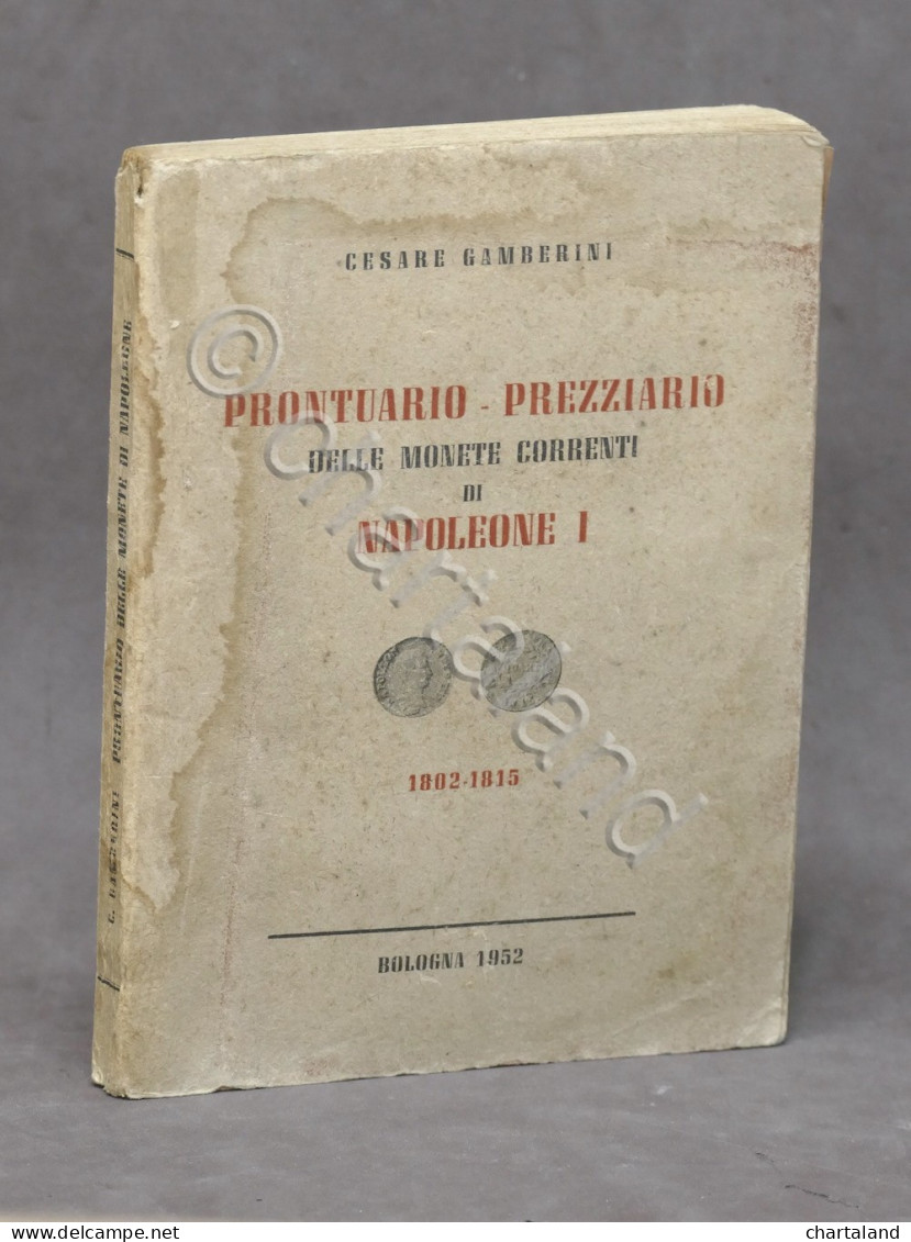 Numismatica - Prontuario Prezziario Delle Monete Di Napoleone I - Ed. 1952 - Books & Software