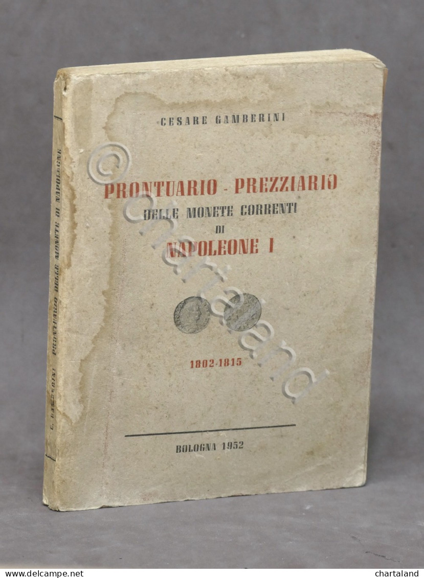 Numismatica - Prontuario Prezziario Delle Monete Di Napoleone I - Ed. 1952 - Libri & Software