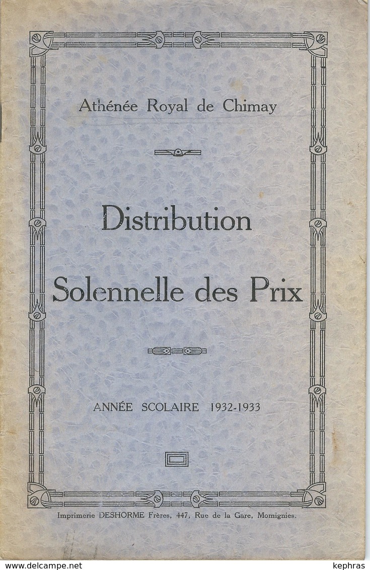 CHIMAY : Athénée Royal - Palmarès Scolaire - Distribution Des Prix Année Scolaire 1932 - 1933 - Diplômes & Bulletins Scolaires