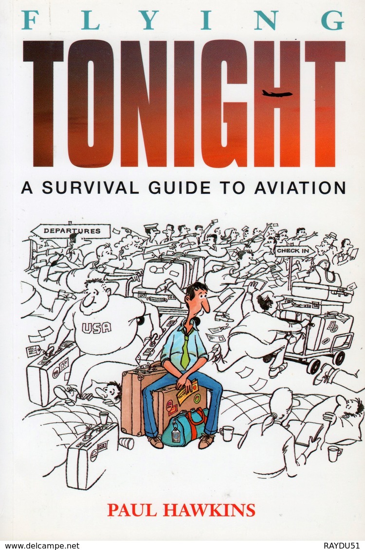 AVIATION - FLYING TONIGHT - A SURVIVAL GUIDE TO AVIATION - Otros & Sin Clasificación