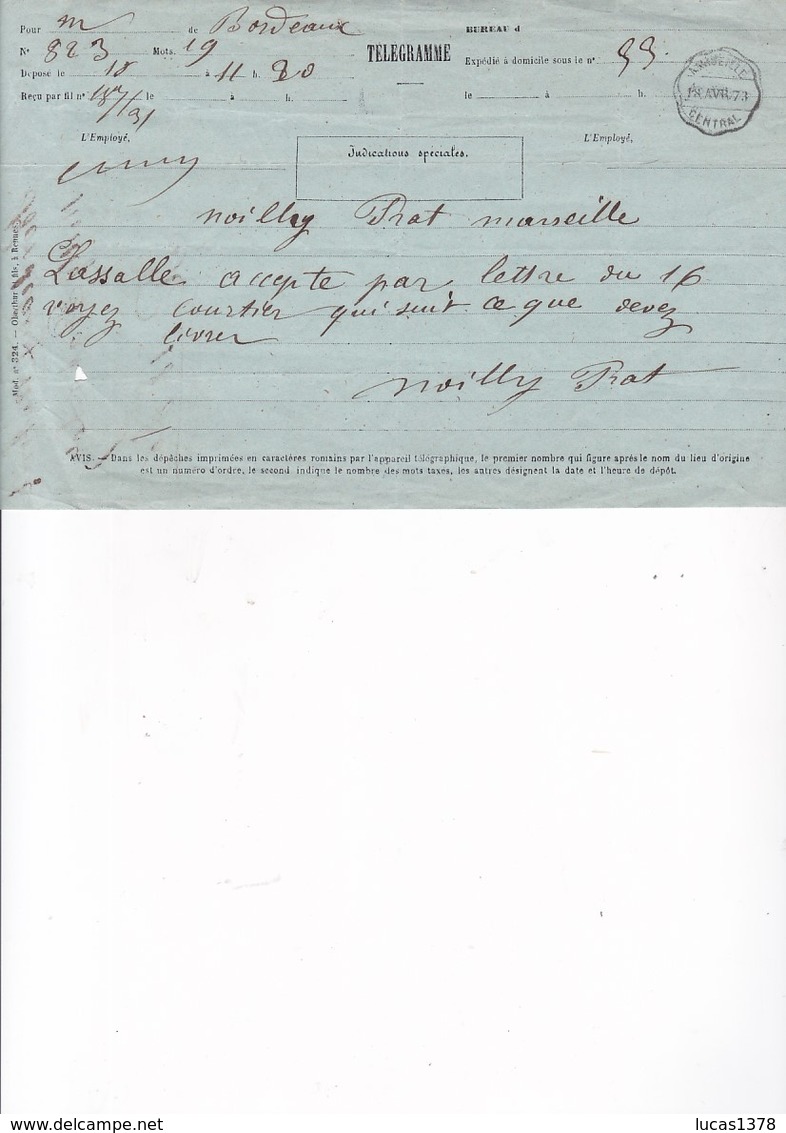 TELEGRAMME / BORDEAUX  POUR MARSEILLE 1873  / TRES BEAU CAD  MARSEILLE CENTRAL / / NOILLY PRAT - Telegraaf-en Telefoonzegels