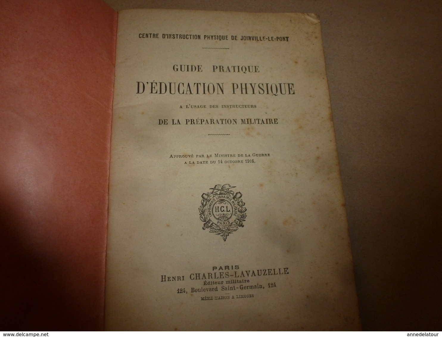 1916 Préparation Militaire Au CENTRE D'INSTRUCTION PHYSIQUE De JOINVILLE-le-PONT : Guide Pratique D'Education Physique - Autres & Non Classés