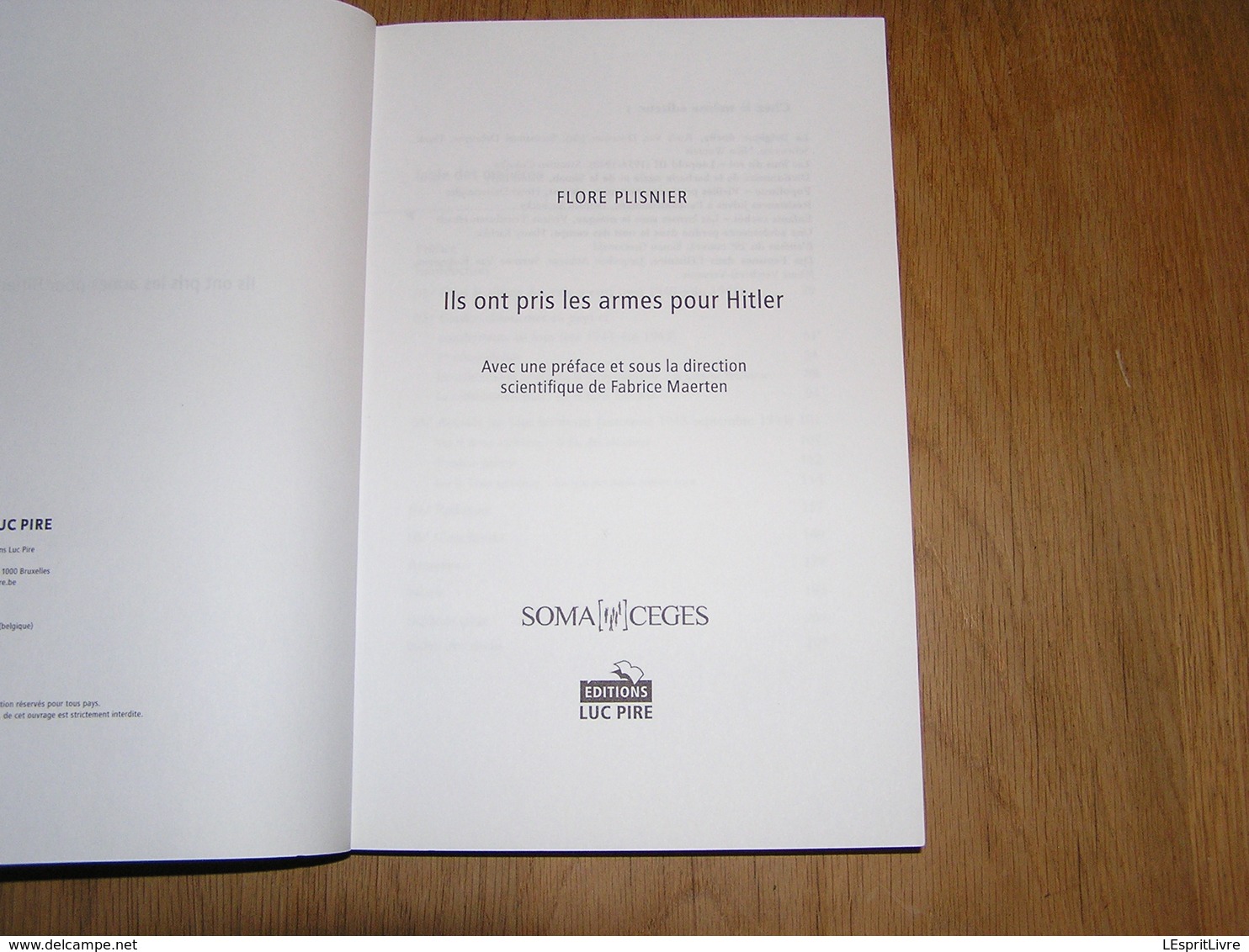 1940 1944 ILS ONT PRIS LES ARMES POUR HITLER Guerre 40 45 Légion Wallonne Collaboration Waffen SS Belgique Rex Degrelle - Oorlog 1939-45